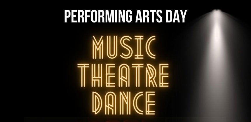 Performing Arts Day (Music, Theatre, Dance) promotional graphic